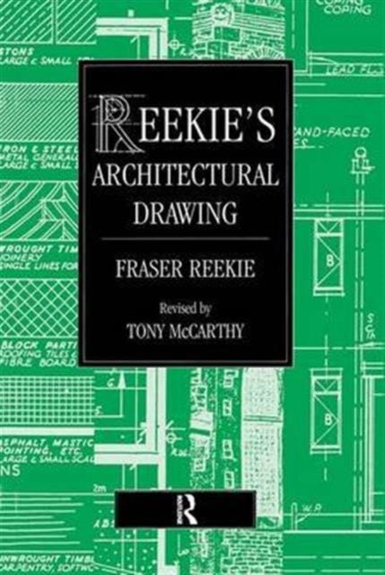 Book cover of: Reekie's Architectural Drawing. By: Fraser Reekie