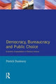 Book cover of: Democracy, Bureaucracy and Public Choice. By: Patrick Dunleavy