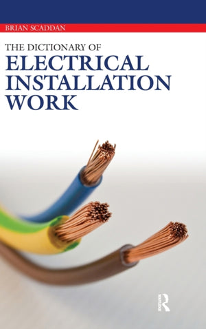The Dictionary of Electrical Installation Work