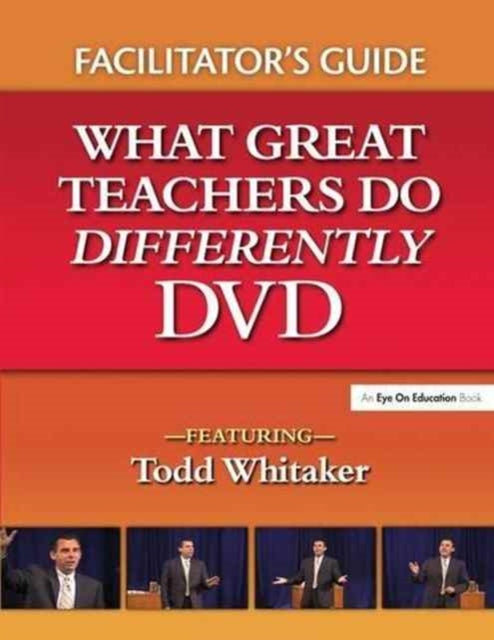 Book cover of: What Great Teachers Do Differently Facilitator's Guide. By: Todd Whitaker