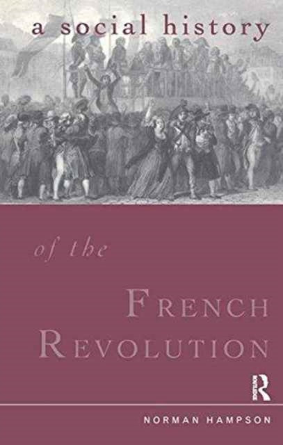 Book cover of: Social History of the French Revolution. By: Norman Hampson