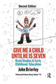 Book cover of: Give Me A Child Until He Is 7. By: Brierley, John