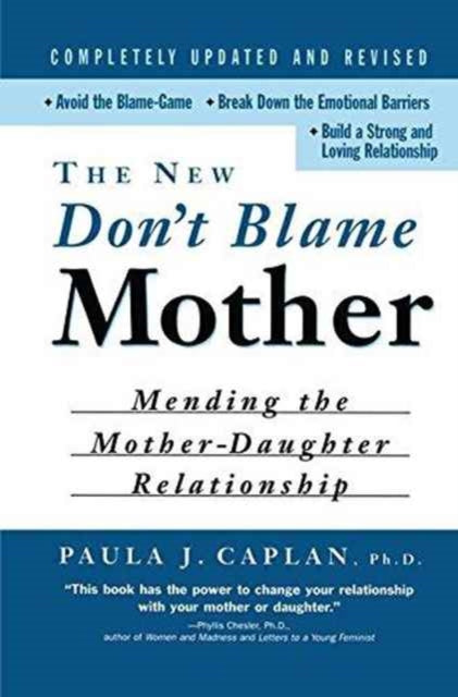 Book cover of: New Don't Blame Mother. By: Paula J. Caplan