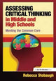 Book cover of: Assessing Critical Thinking in Middle and High Schools. By: Rebecca Stobaugh