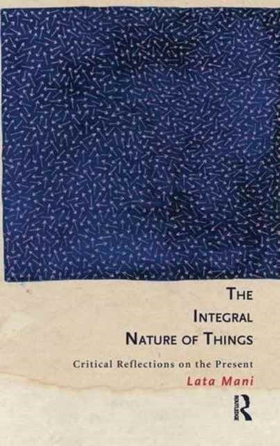 Book cover of: Integral Nature of Things. By: Lata Mani