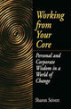 Book cover of: Working From Your Core. By: Sharon Seivert