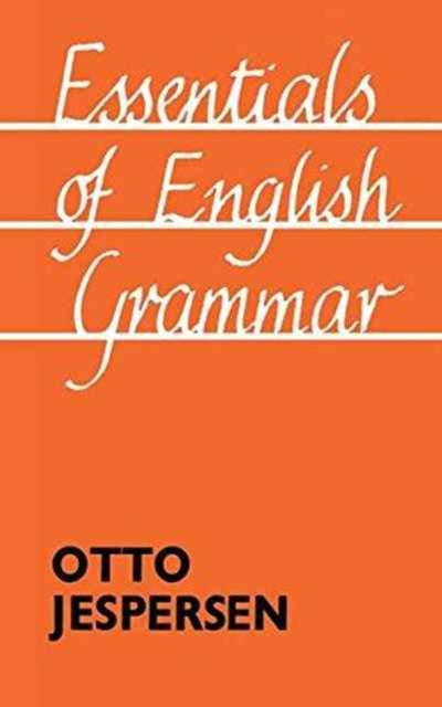 Book cover of: Essentials of English Grammar. By: Otto Jespersen