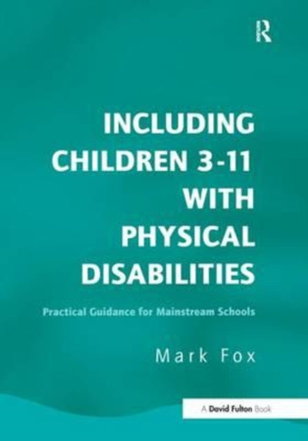 Book cover of: Including Children 3-11 With Physical Disabilities