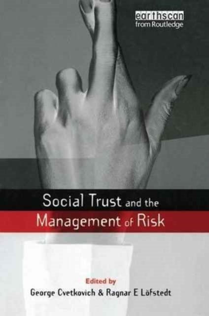 Book cover of: Social Trust and the Management of Risk. By: George Cvetkovich