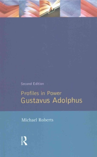 Book cover of: Gustavas Adolphus. By: Michael Roberts