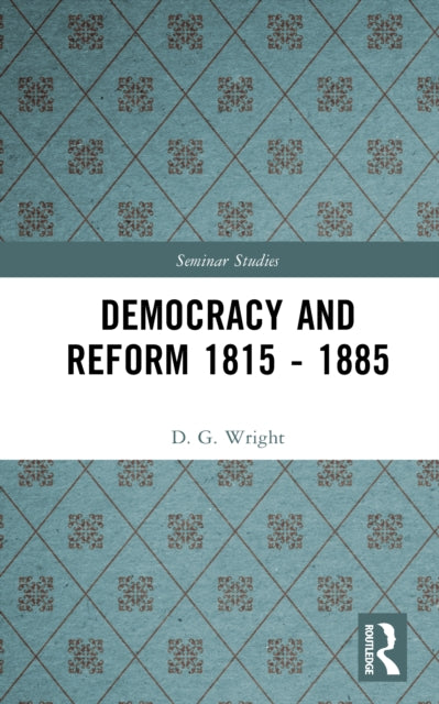 Democracy and Reform 1815 - 1885