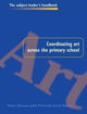 Book cover of: Coordinating Art Across the Primary School. By: Robert Clement