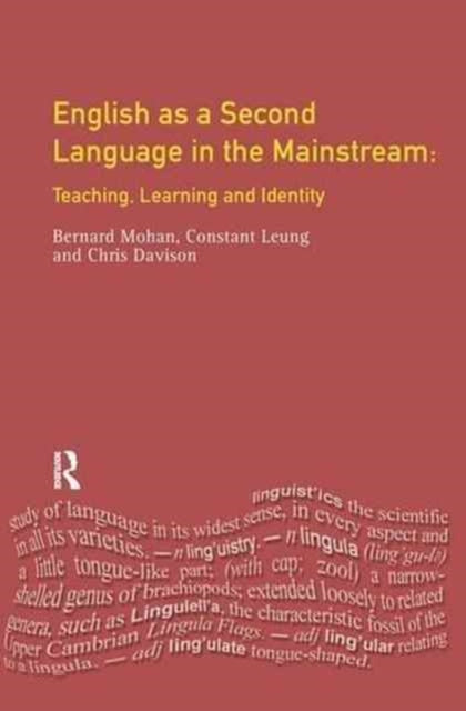 Book cover of: English as a Second Language in the Mainstream. By: Constant Leung