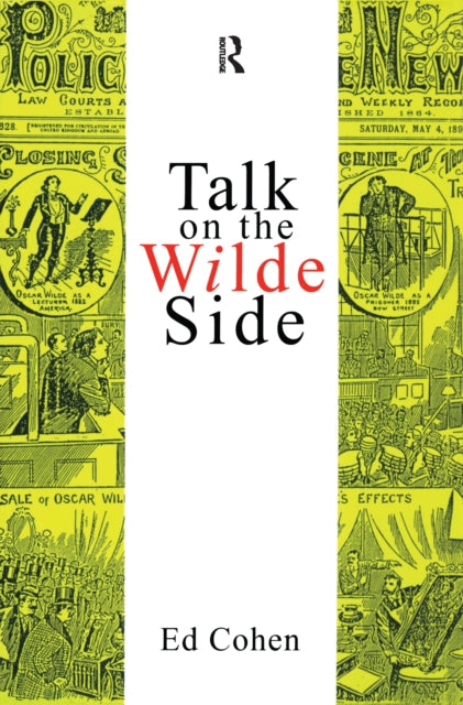 Book cover of: Talk on the Wilde Side. By: Ed Cohen
