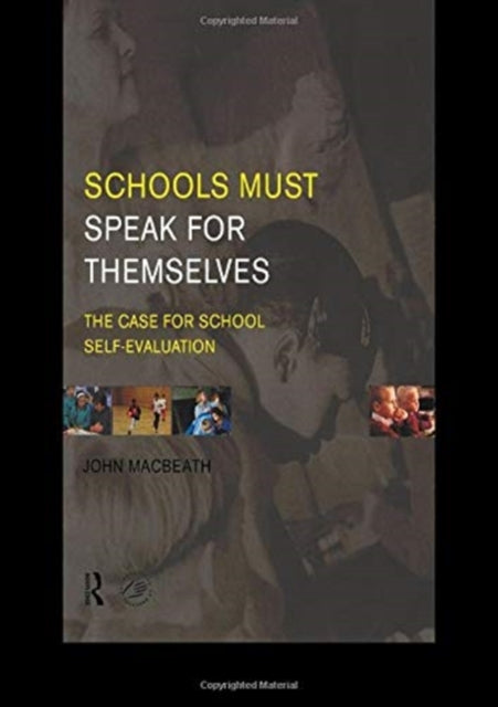 Book cover of: Schools Must Speak for Themselves. By: John MacBeath