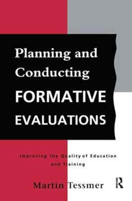 Book cover of: Planning and Conducting Formative Evaluations. By: Tessmer Martin