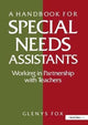 Book cover of: Handbook for Special Needs Assistants. By: Glenys Fox