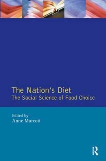 Book cover of: Nation's Diet. By: Anne Murcott