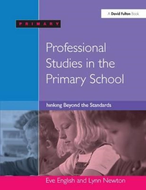 Book cover of: Professional Studies in the Primary School. By: Eve English