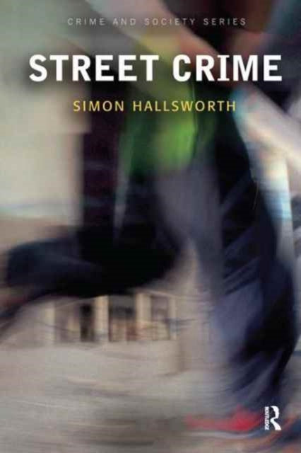 Book cover of: Street Crime. By: Simon Hallsworth