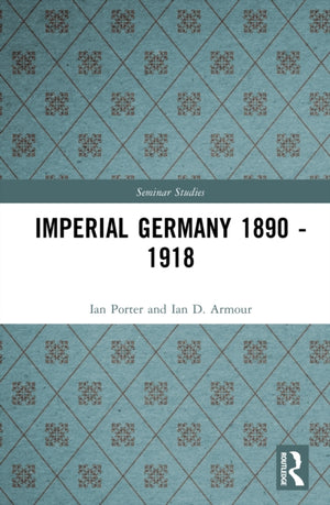 Imperial Germany 1890 - 1918