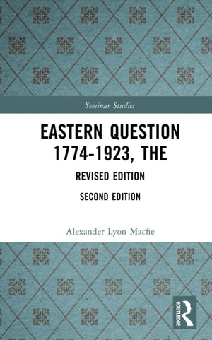 Eastern Question 1774-1923, The