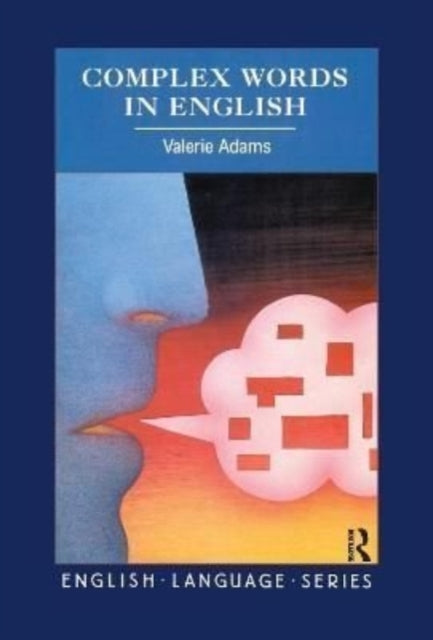 Book cover of: Complex Words in English. By: Valerie Adams