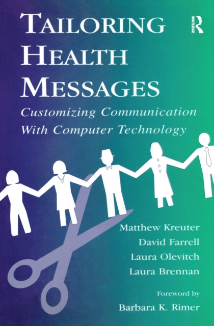 Book cover of: Tailoring Health Messages. By: Matthew W. Kreuter
