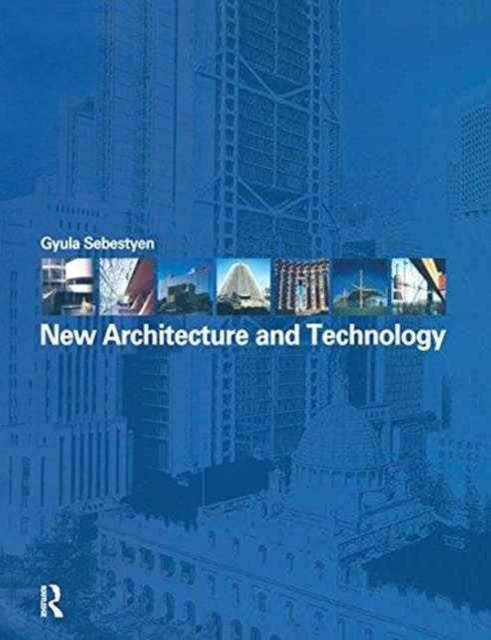 Book cover of: New Architecture and Technology. By: Gyula Sebestyen