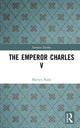 Book cover of: Emperor Charles V. By: Martyn Rady