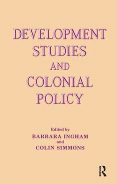 Development Studies and Colonial Policy