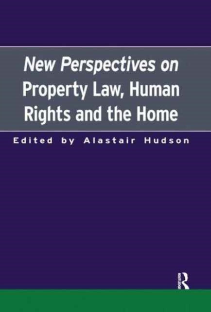 Book cover of: New Perspectives on Property Law. By: Alastair Hudson