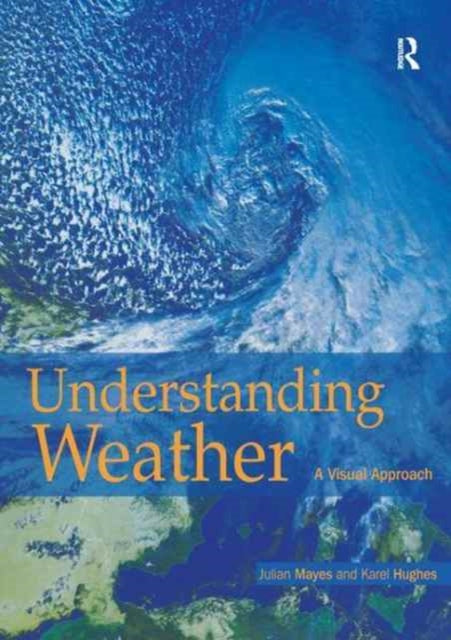 Book cover of: Understanding Weather. By: Karel Karel Hughes