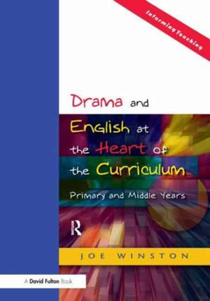 Drama and English at the Heart of the Curriculum