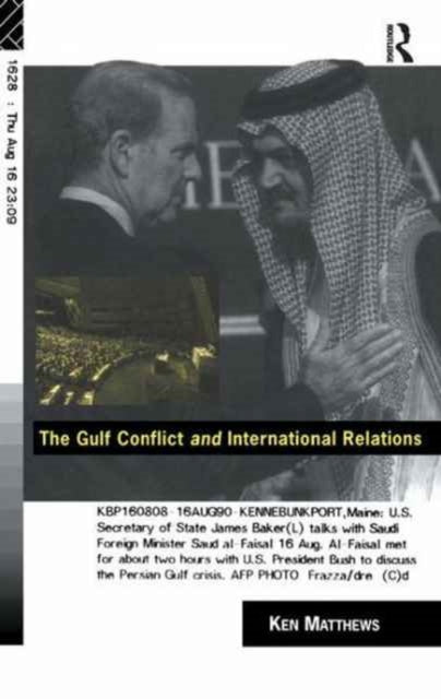 Book cover of: Gulf Conflict and International Relations. By: Ken Matthews