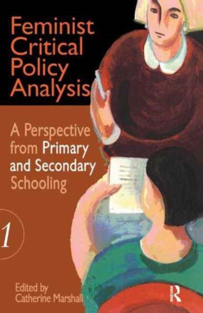 Book cover of: Feminist Critical Policy Analysis I. By: Catherine Marshall undifferentiated