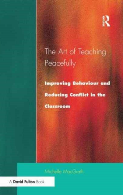 Book cover of: Art of Teaching Peacefully. By: Michelle Macgrath