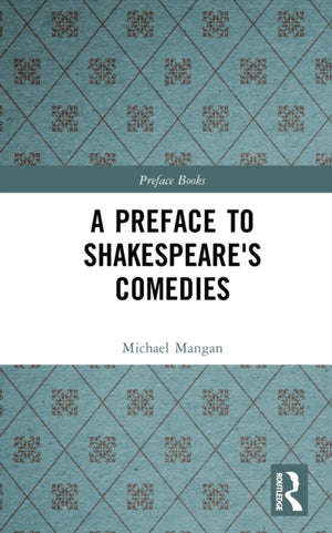 Preface to Shakespeare's Comedies