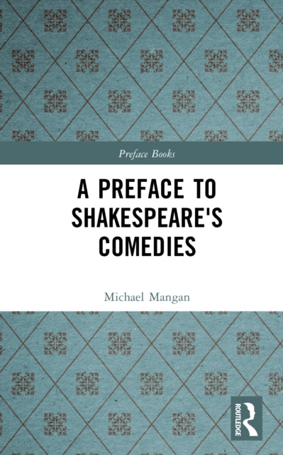 A Preface to Shakespeare's Comedies