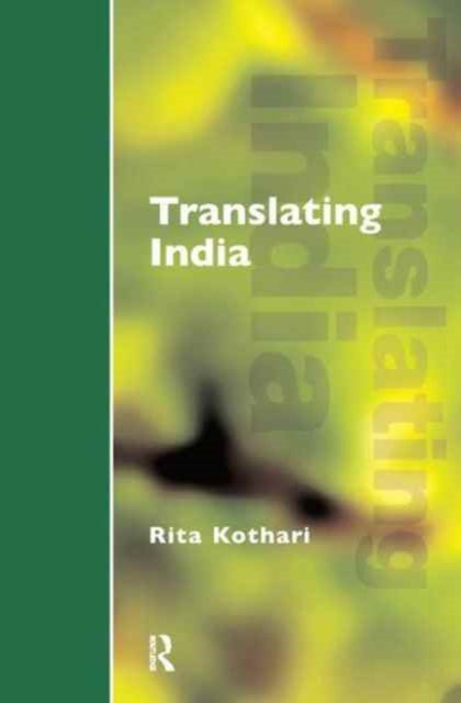 Book cover of: Translating India. By: Rita Kothari