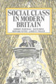 Book cover of: Social Class in Modern Britain. By: Gordon Marshall
