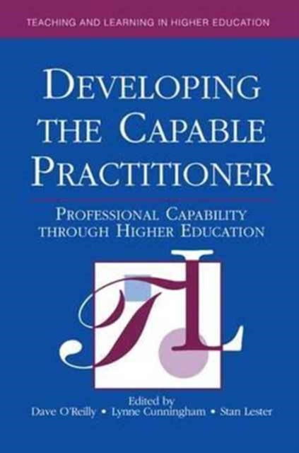 Book cover of: Developing the Capable Practitioner. By: Dave O'Reilly