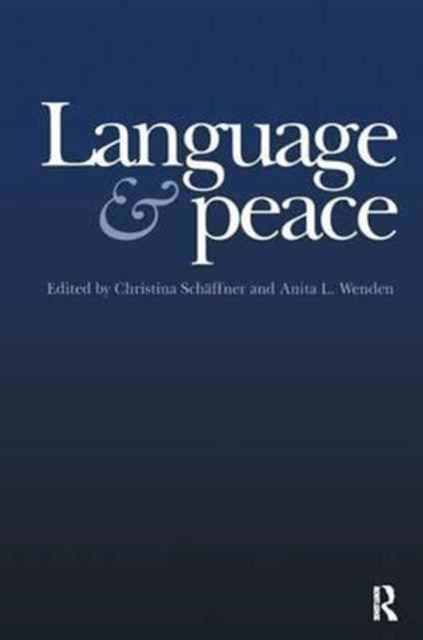 Book cover of: Language & Peace. By: Christina Schäffne