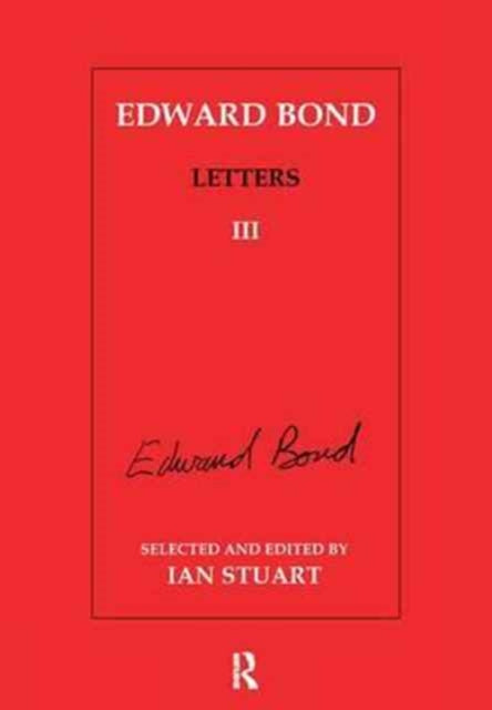 Book cover of: Edward Bond: Letters 3. By: Ian Stuart