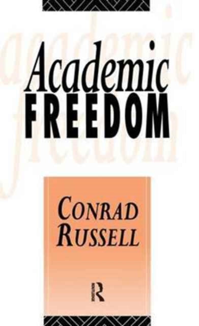 Book cover of: Academic Freedom. By: Conrad Russell