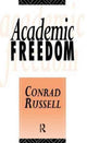 Book cover of: Academic Freedom. By: Conrad Russell