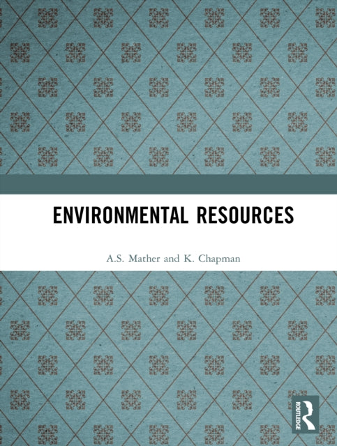Book cover of: Environmental Resources. By: A.S. Mather