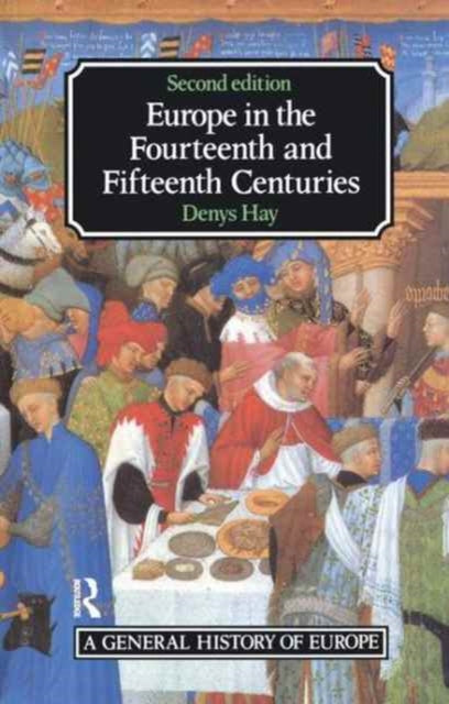 Book cover of: Europe in the Fourteenth and Fifteenth Centuries. By: Hay, Denys.