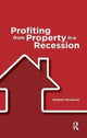 Book cover of: Profiting from Property in a Recession. By: Graham Norwood