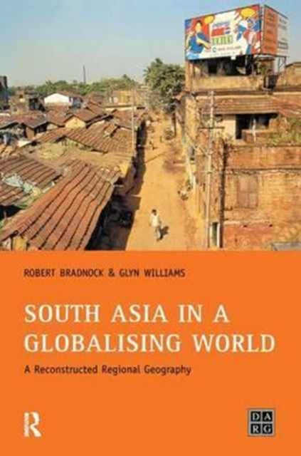 Book cover of: South Asia in a Globalising World. By: Bob Bradnock